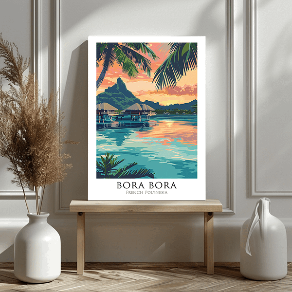 A relaxing Bora Bora Travel Poster featuring overwater bungalows and a palm-fringed sunset in French Polynesia.